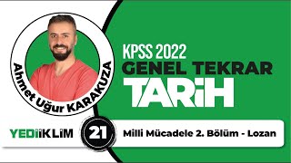 21  Milli Mücadele 2 Bölüm  2022 KPSS TARİH GENEL TEKRAR  Ahmet Uğur KARAKUZA [upl. by Ching]