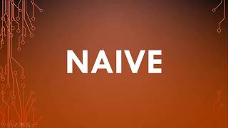 Naive Meaning Naive Definition and Naive Pronunciation [upl. by Adamis]