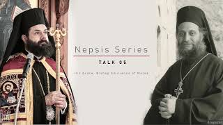 Nepsis Series Part 05  Bishop Emilianos ● Elder Aimilianos of Simonopetra  June 19th 2020 [upl. by Tammara121]