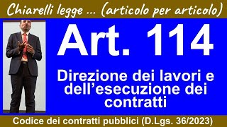 Codice dei contratti art 114 Direzione dei lavori e dell’esecuzione dei contratti [upl. by Rose]