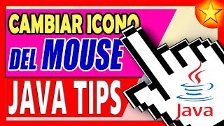 ► 12 🔴【JAVA TIPS】Cambiar Icono del Puntero del MOUSE 🖱 │ HAND CURSOR 👆🏻 │Java Tutorial [upl. by Lirrad]