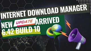 Internet Download Manager New Update 642 Build 10 Just Arrived  IDM [upl. by Bealle]