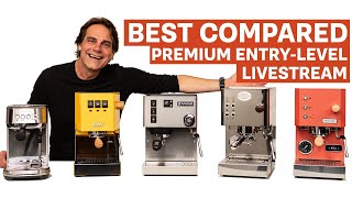 Home Espresso EntryLevel Machines Grinders HeatExchange Boiler Machines  Livestream [upl. by Britta]