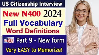 Full Vocabulary Easy Word Definitions  New N400 form for US Citizenship Interview 2024 [upl. by Jillian]