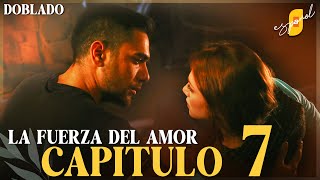 La Fuerza del Amor  Sevdam Alabora  Capítulo 7  Doblado [upl. by Ayr]