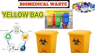 Yellow bag in Bio medical waste managementBiomedical waste management in hindi [upl. by Good]