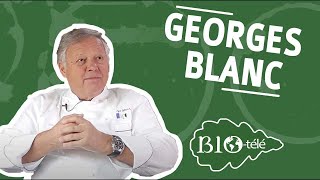 POURQUOI GEORGES BLANC PARRAINE DE BIOTÉLÉ [upl. by Dlawso441]