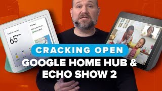 We took apart the Google Home Hub and the Amazon Echo Show 2  Cracking Open [upl. by Hahsia]