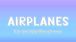 Airplanes  BoB feat Hayley Williams of Paramore LyricsVietsub [upl. by Lucrece273]