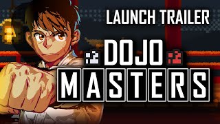 Dojo Masters  Launch Trailer [upl. by Della]