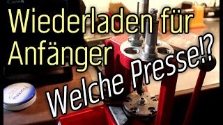 Wiederladen für Anfänger  welche Wiederladepresse [upl. by Nuaj]