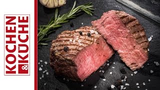 Filetsteak medium  Kochrezept von Kochen amp Küche  Das ländliche Kochmagazin [upl. by Trutko]