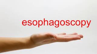 How to Pronounce esophagoscopy  American English [upl. by Tnahs]