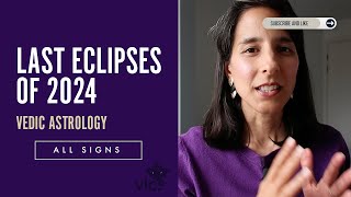 SeptemberOctober eclipses 2024  Vedic Astrology All Signs [upl. by Eilrahs]