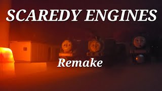 Scaredy Engines Remake [upl. by Torrey763]