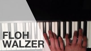 Anleitung Flohwalzer schnell gelernt auf dem Klavier Flohwalzer auf dem Piano lernen [upl. by Anima]