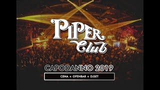 Capodanno Piper Club 2019  La Discoteca di Roma [upl. by Hacceber]