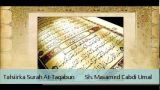 Tafsiir Surah 64 AtTaqabun  Sh Maxamed Cabdi Umal [upl. by Sabra]