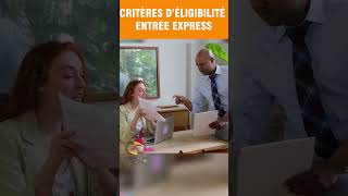 Critères déligibilité pour postuler au programme entrée express [upl. by Crabb442]