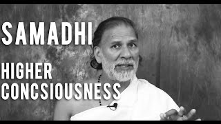 What is Samadhi How to Achieving Higher Consciousness and Living Your Best Life [upl. by Eeuqram77]