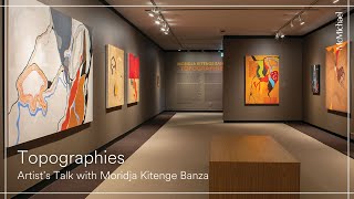 Topographies Artists Talk with Moridja Kitenge Banza [upl. by Varhol26]