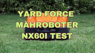 Yard Force Mähroboter NX60i Test [upl. by Luella]