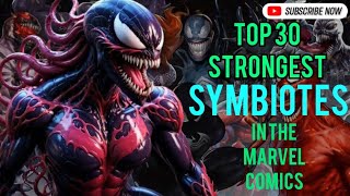 TOP 30 STRONGEST SYMBIOTES  SYMBIOTES EXPLAINED  SYMBIOTES RANKED  SYMBIOTES MARVEL marvel [upl. by Artaed]