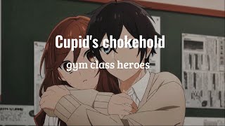 Cupid’s chokehold gym class heroesspeed uplyrics [upl. by Reed]