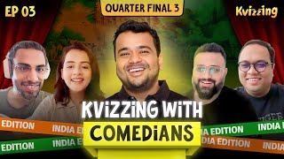 KVizzing with the Comedians India Edition QF3 ft Biswa Biswapati Deviah and Sulagna [upl. by Ennaecarg]