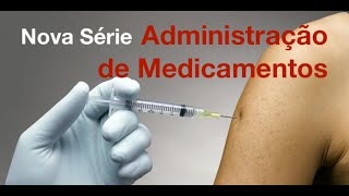 Assepsia  Ep 1  Administração de Medicamento [upl. by Aliuqet]