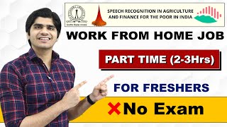 Part Time WORK FROM HOME JOBS for Freshers  23 Hrs Daily Work  No Exam No Experience Apply Now [upl. by Nilde47]