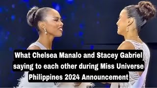 What Chelsea Manalo and Stacey Gabriel saying to each other during Miss Universe PH Announcement [upl. by Okime]