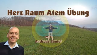 Herz Atem Raum Übung  Andreas Beutel [upl. by Viradis685]