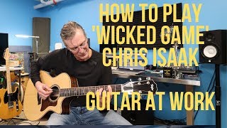 How to play Wicked Game by Chris Isaak [upl. by Notyep]