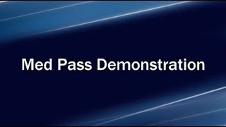 2017 Med Pass Demonstration 6 minutes [upl. by Ttebroc]