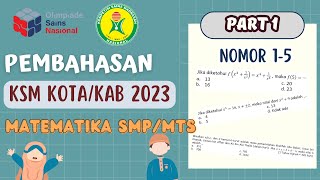 Bahas SOAL KSM MATEMATIKA MTSSMP 2023 Tingkat KabKota No 12345 Part 1 [upl. by Aronow]