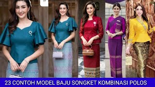 23 CONTOH MODEL BAJU SONGKET KOMBINASI POLOS [upl. by Keegan]