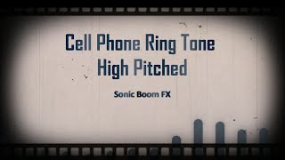 Cell Phone Ring Tone High Pitched No Copyright [upl. by Brosine]