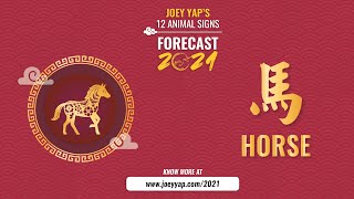 2021 Animal Signs Forecast Horse Joey Yap [upl. by Llekram]