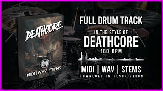 FULL DRUM TRACK IN THE STYLE OF DEATHCORE 180BPM [upl. by Cathey176]