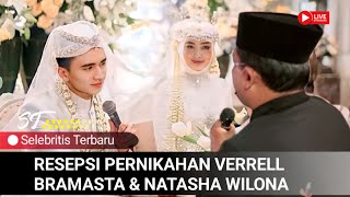 Hari ini‼️Verrell bramasta amp Natasha wilona telah resmi jadi suami istri Inilah resepsi nikah mereka [upl. by Alegnaed196]