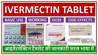 IVERMECTIN TABLET BASIC USE DOSE WORKING SIDEEFFECT आइवेरमेक्टिन टैबलेट की जानकारी सरल भाषामें [upl. by Kurr]