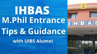 IHBAS MPhil Entrance Tips amp Guidance with with UIBS Alumni [upl. by Hudson]