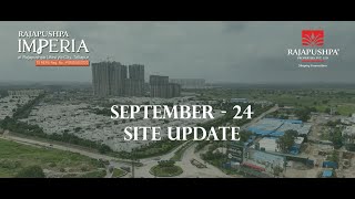 Sep24 Site Update Rajapushpa Imperia  We are building your experience of an Elevated Lifestyle [upl. by Nireves]