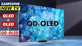 New Type of TV  Samsung QDOLED Explained  QLED  OLED  New Samsung TV 2021  Android OLED TV [upl. by Arrik]