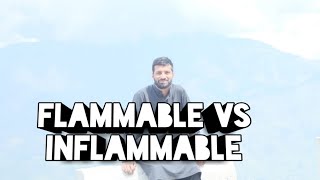 Flammable vs inflammable [upl. by Sallyanne]