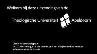 Theologische Universiteit Apeldoorn Bevestigingsdienst [upl. by Yenor254]