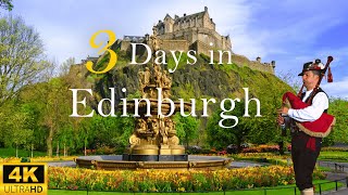 How to Spend 3 Days in EDINBURGH Scotland  The Perfect Travel Itinerary [upl. by Etnoid]