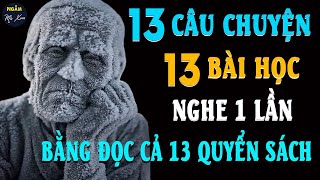 🗣 LỜI HỨA  13 Câu Chuyện Cuộc Sống 13 Bài Học Nghe 1 Lần Bằng Đọc Cả 13 Quyển Sách  NMX [upl. by Llennol]