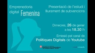 Emprenedoria femenina a Catalunya Realitat i reptes des d’una perspectiva innovadora i tecnològica [upl. by Eimmak]